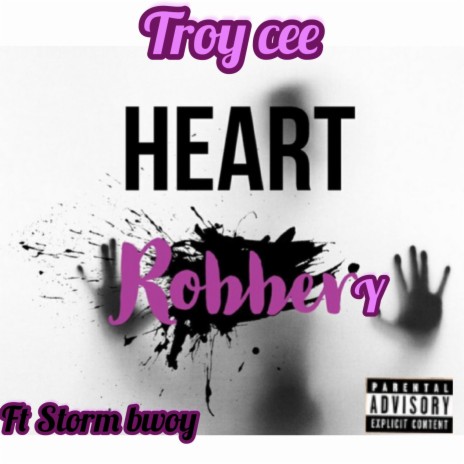 Heart robbery ft. Storm bwoy | Boomplay Music