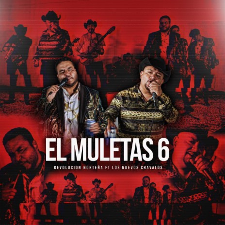 El Muletas 6 (Live Version) ft. Los Nuevos Chavalos | Boomplay Music