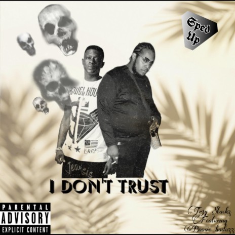 I Don’t Trust (Sped Up) (feat. Boosie Badazz) | Boomplay Music
