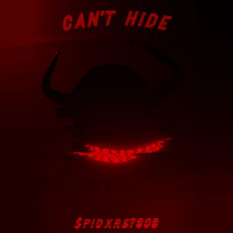 CAN'T HIDE | Boomplay Music