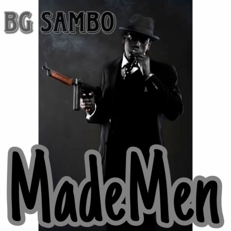 Made Men ft. BG Sambo, Bge HunDun & BGE Yung Minor | Boomplay Music