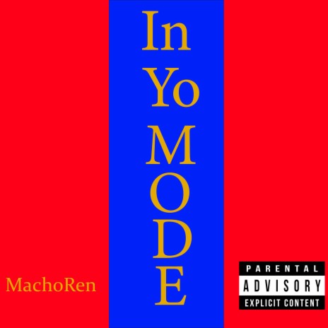 In Yo Mode | Boomplay Music