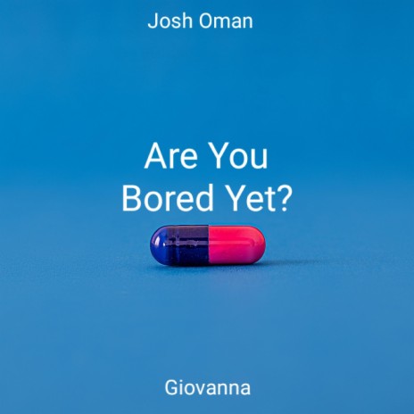 Are You Bored Yet? ft. Giovanna | Boomplay Music