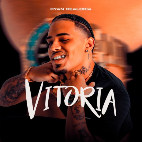 Vitoria ft. Ryan RealCria | Boomplay Music