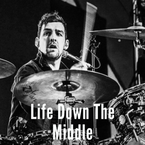 Life Down the Middle | Boomplay Music