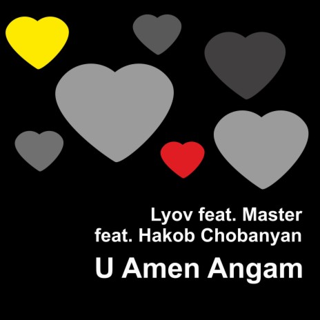 U Amen Angam ft. Master & Hakob Chobanyan | Boomplay Music