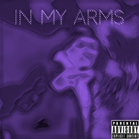 In My Arms | Boomplay Music