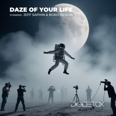 Daze of Your Life ft. Jeff Saphin & Boris Berlin | Boomplay Music