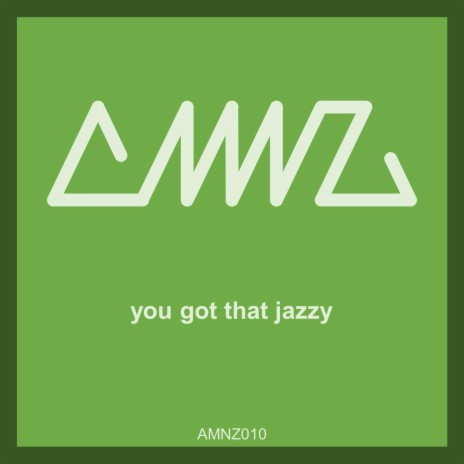 You Got That Jazzy | Boomplay Music