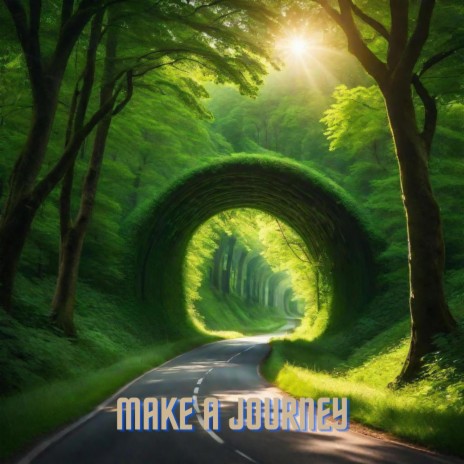 Make a Journey | Boomplay Music