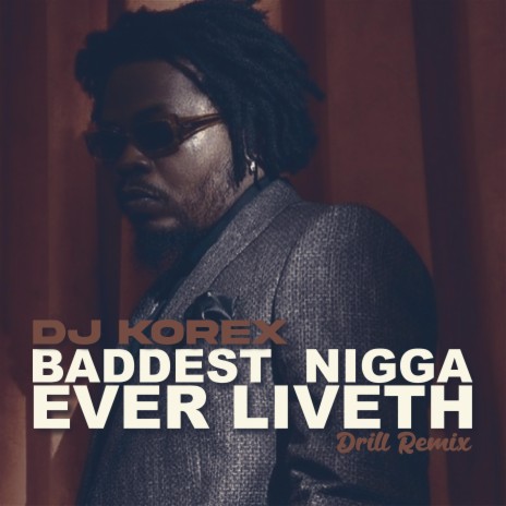 Olamide Baddest Nigga Ever Liveth (Drill Remix) | Boomplay Music