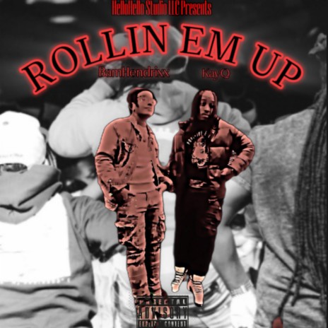 Rollin Em Up ft. Bam Hefner | Boomplay Music