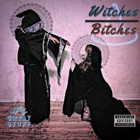 Witches Over Bitches