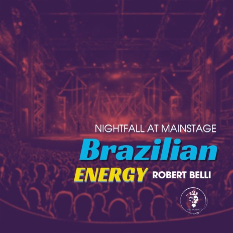Nightfall at Mainstage - Brazilian Energy (club mix) | Boomplay Music