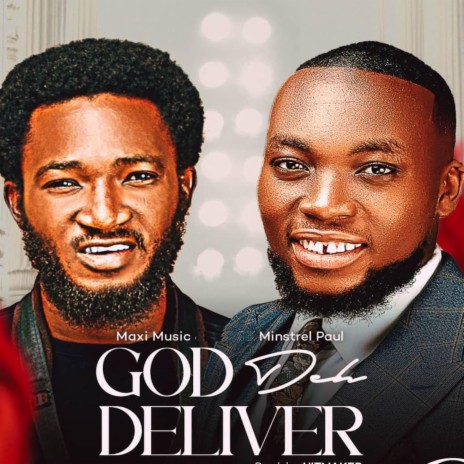 God Deh Deliver ft. Minstrel Paul | Boomplay Music