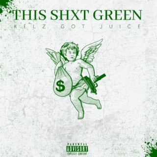 This Shxt Green