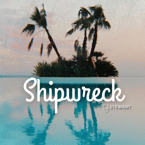 Shipwreck | Boomplay Music
