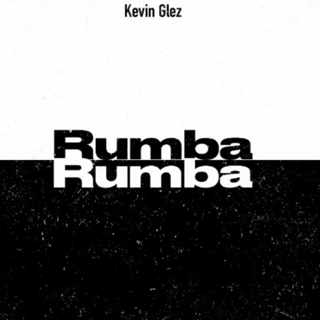Rumba Rumba | Boomplay Music