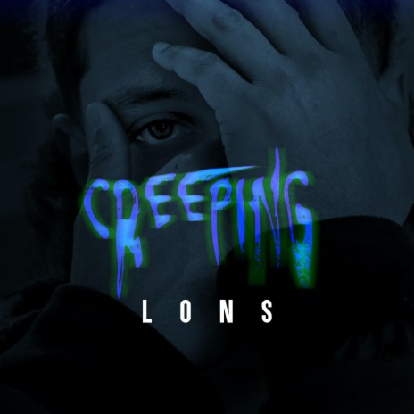 Creeping | Boomplay Music