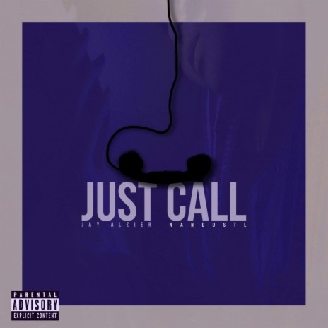 Just Call ft. NandoSTL
