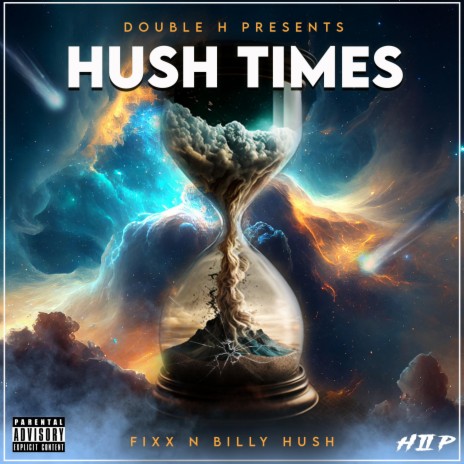 Hush Times ft. Billy Hush
