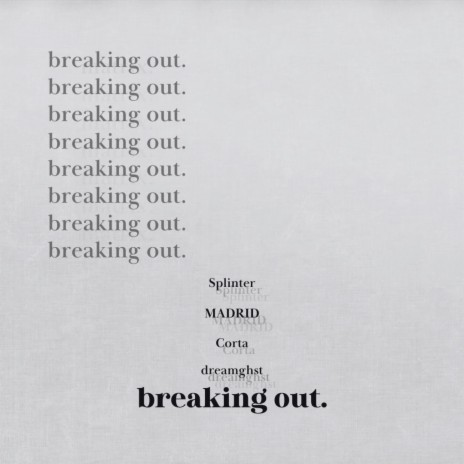 breaking out. (Instrumental) ft. dreamghst, Madrid & Corta