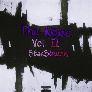 The Noise Vol. II: Starstruck