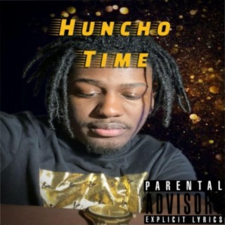 Huncho Time