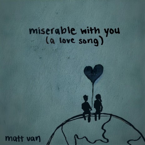 miserable with you | Boomplay Music