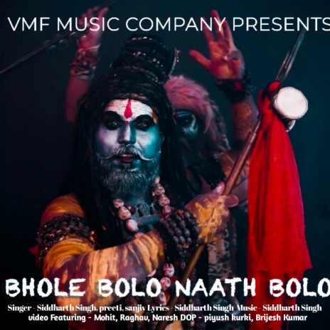 Bhole Bolo Naath Bolo ft. Preeti & Sanjiv | Boomplay Music