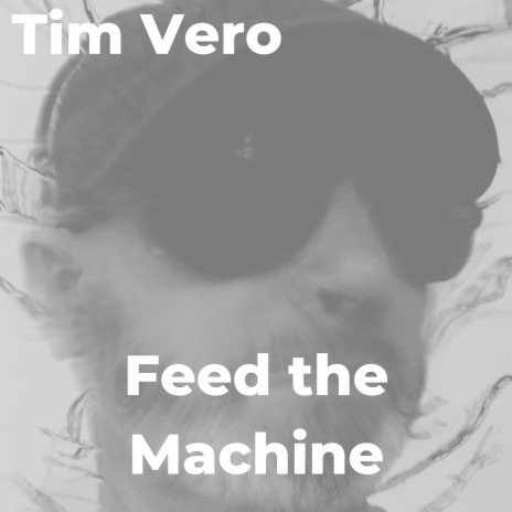 Feed the Machine | Boomplay Music