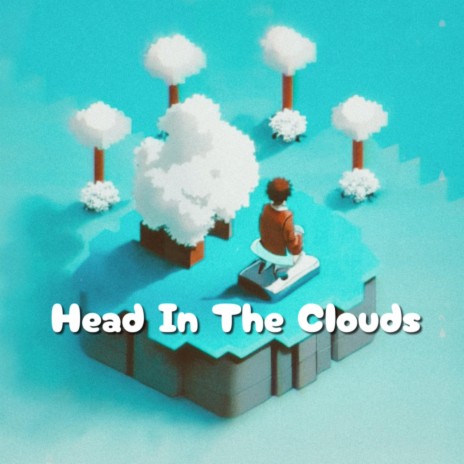 Head In The Clouds | Boomplay Music