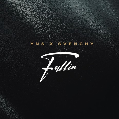 Fallin ft. Svenchy | Boomplay Music