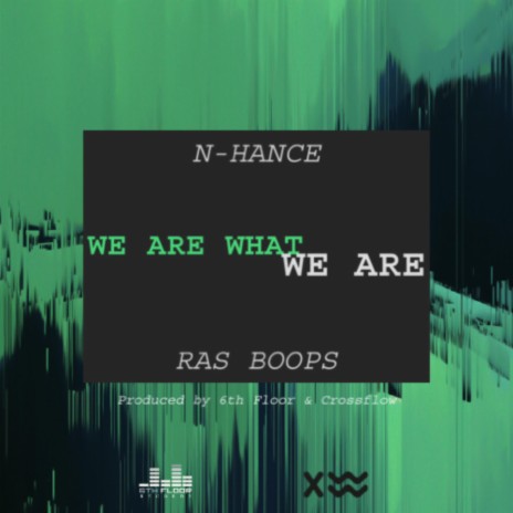 We Are What We Are ft. Ras Boops | Boomplay Music