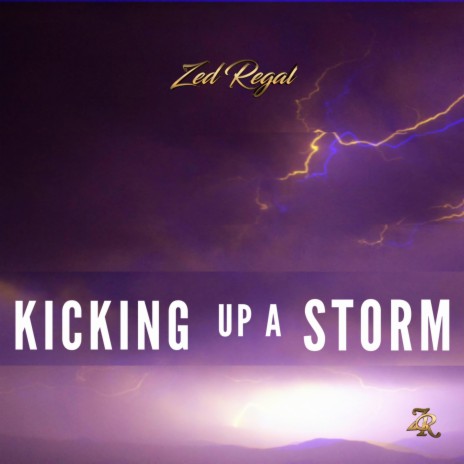 KICKING UP A STORM | Boomplay Music