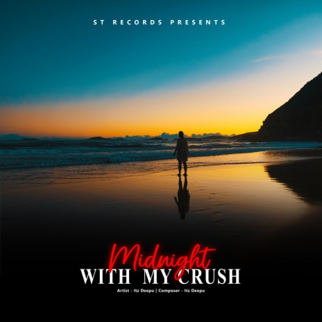 Midnight With My Crush | Boomplay Music