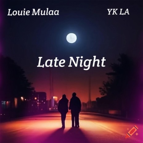 Late Night ft. La Anonymous | Boomplay Music