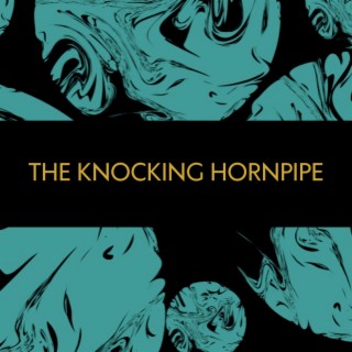 The knocking hornpipe (Orchestral)