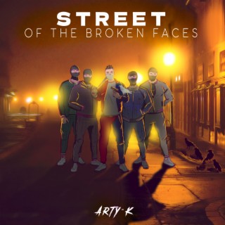 Street of the Broken Faces