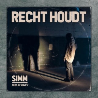 Recht Houdt lyrics | Boomplay Music