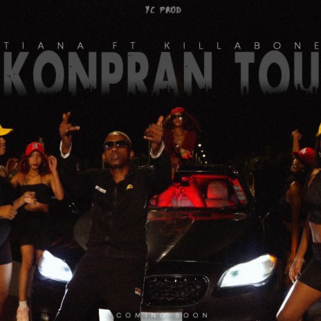 Tiana - Konpran Tou ft. Killabone | Boomplay Music
