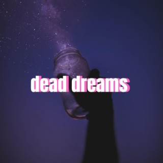 Dead dreams (Instrumental)