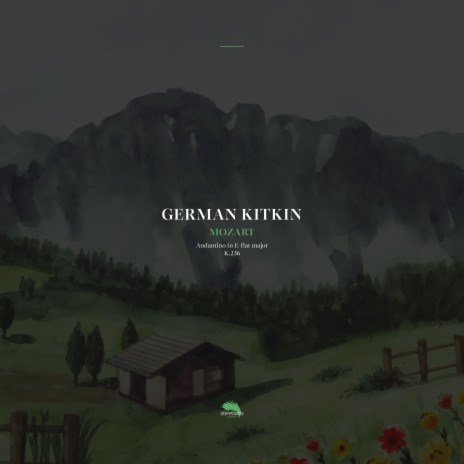 Andantino in E-flat major, K.236 ft. German Kitkin | Boomplay Music