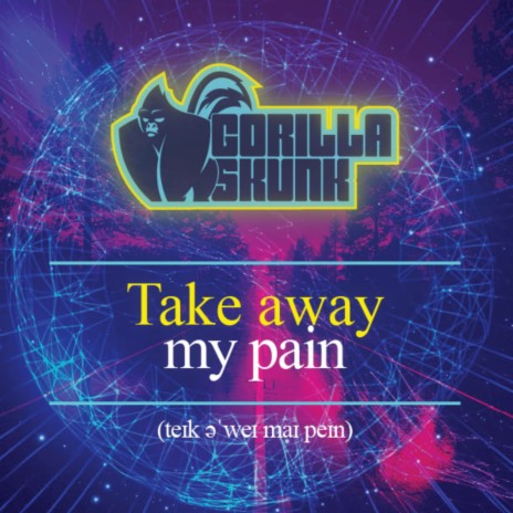 Take Away My Pain | Boomplay Music