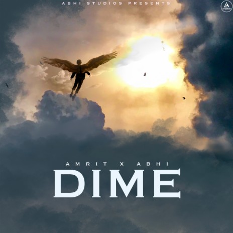 DIME ft. Abhi | Boomplay Music