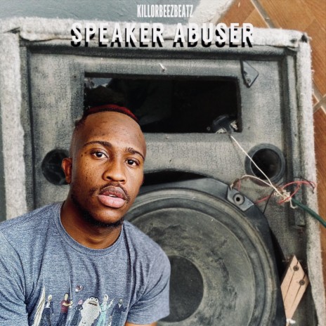 Speaker Abuser | Boomplay Music