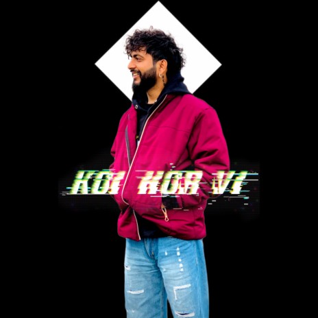 Koi Hor Vi | Boomplay Music