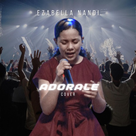 Adorale (Ezabella Nandi) | Boomplay Music