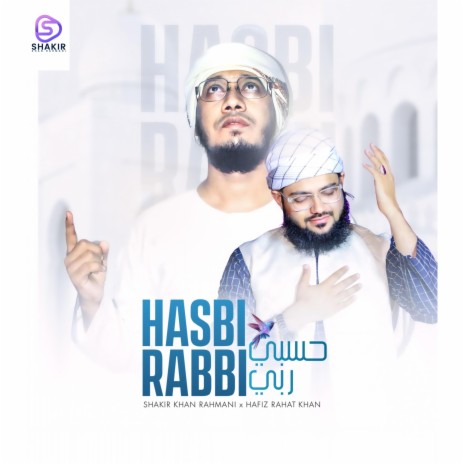 Hasbi Rabbi ft. Hafiz Rahat Khan | Boomplay Music