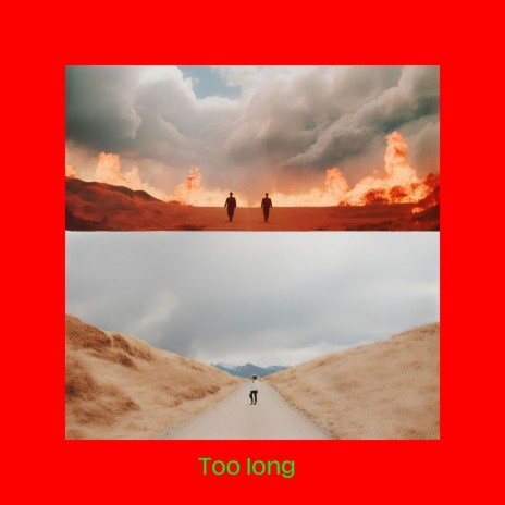 Too long ft. Kay Crazy | Boomplay Music